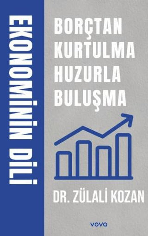Ekonominin Dili Borçtan Kurtulma Huzurla Buluşma
