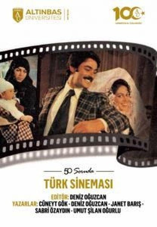 50 Soruda Türk Sineması | Altınbaş Üniversitesi Yayınları (İnce Kapak)