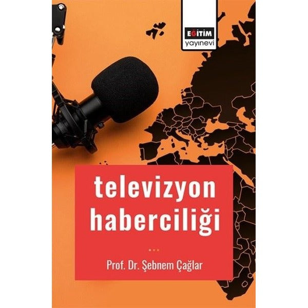 Televizyon Haberciliği | Eğitim Yayınevi (İnce Kapak)