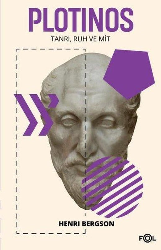 Plotinos: Tanrı-Ruh ve Mit | Fol Kitap (İnce Kapak)