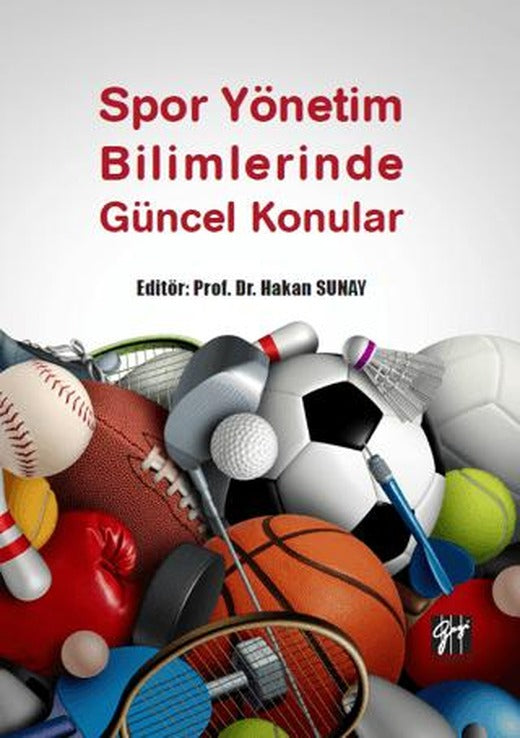 Spor Yönetim Bilimlerinde Güncel Konular | Gazi Kitabevi (Ciltsiz)