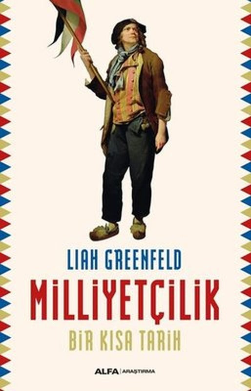 Milliyetçilik - Bir Kısa Tarih | Alfa Yayınları
