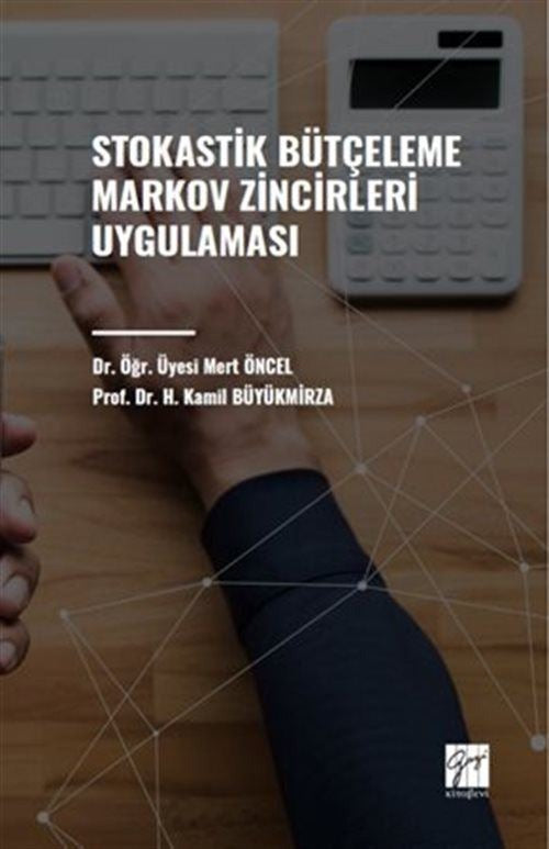Stokastik Bütçeleme Markov Zincirleri Uygulaması