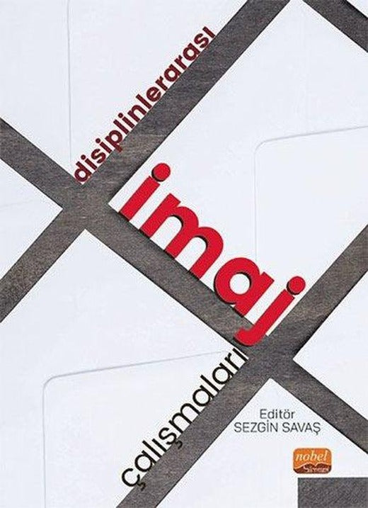 Disiplinlerarası İmaj Çalışmaları | Nobel Bilimsel Eserler (İnce Kapak)