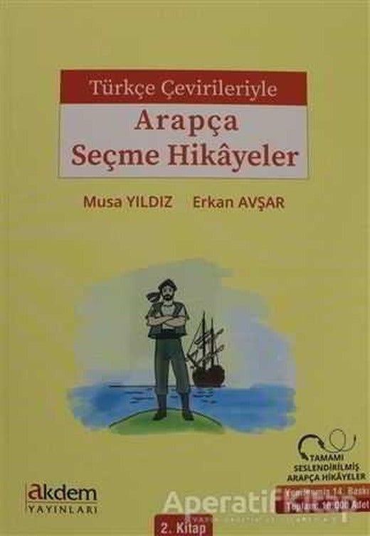 Türkçe Çevirileriyle Arapça Seçme Hikayeler 2. Kitap - Musa Yıldız - Akdem Yayınları