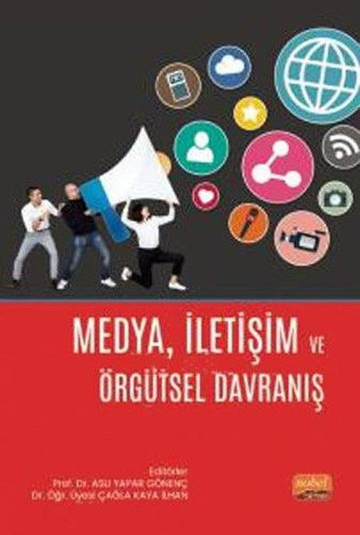 Medya İletişim ve Örgütsel Davranış | Nobel Bilimsel Eserler (İnce Kapak)