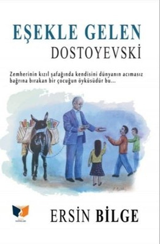 Eşekle Gelen Dostoyevski | Ateş Yayınları