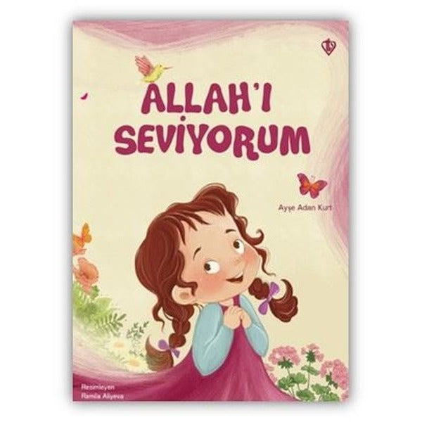 Allah'ı Seviyorum | Türkiye Diyanet Vakfı Yayınları (İnce Kapak)