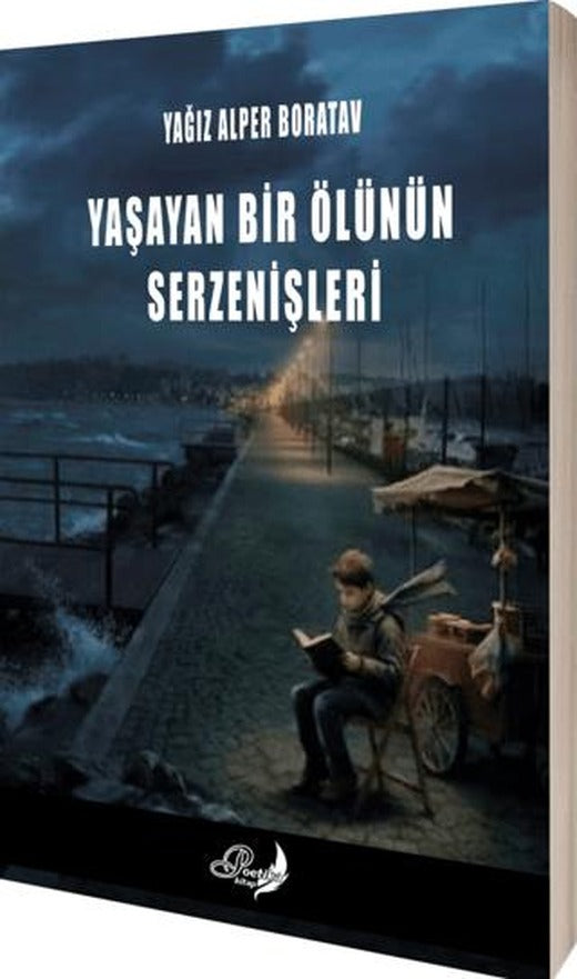 Yaşayan Bir Ölünün Serzenişleri