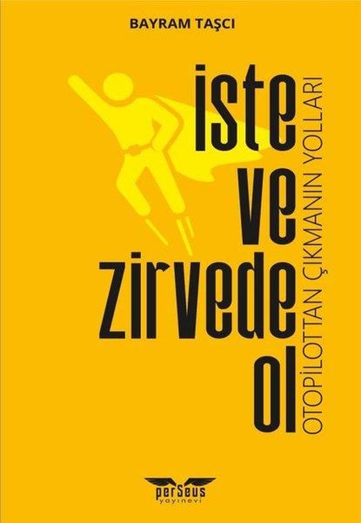 İste ve Zirvede Ol | Perseus Yayınevi (İnce Kapak)