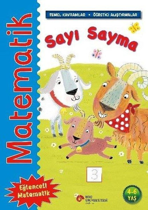 Matematik - Sayı Sayma - Temel Kavramlar Öğretici Alıştırmalar 4 - 6 Yaş | Koç Üniversitesi Yayınları (İnce Kapak)