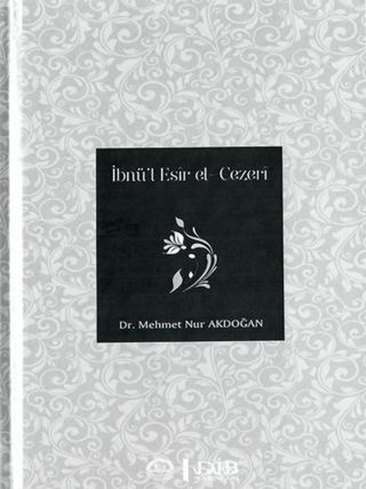 İbnü’l Esir el - Cezeri | Diyanet İşleri Başkanlığı (Ciltsiz)