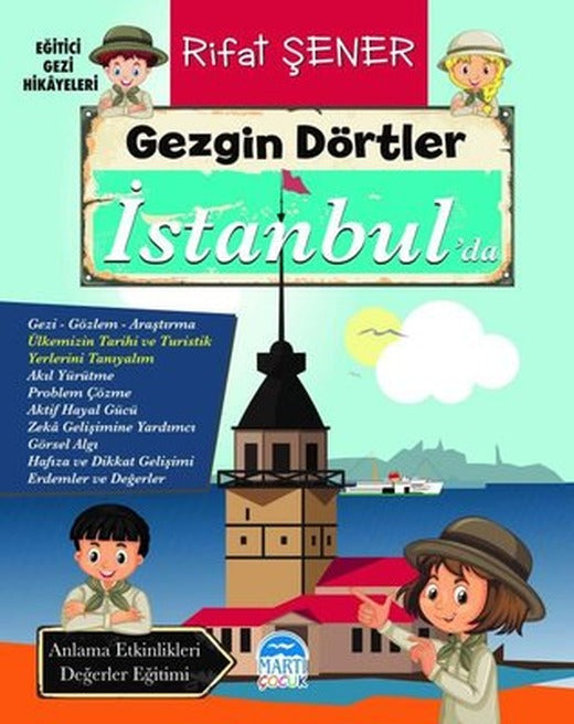 Gezgin Dörtler İstanbul'da - Eğitici Gezi Hikayeleri | Martı Yayınları