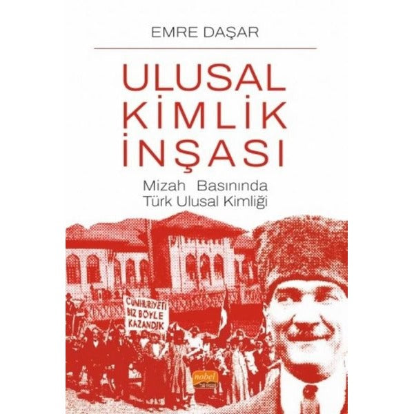 Ulusal Kimlik İnşası | Nobel Bilimsel Eserler (Ciltsiz)