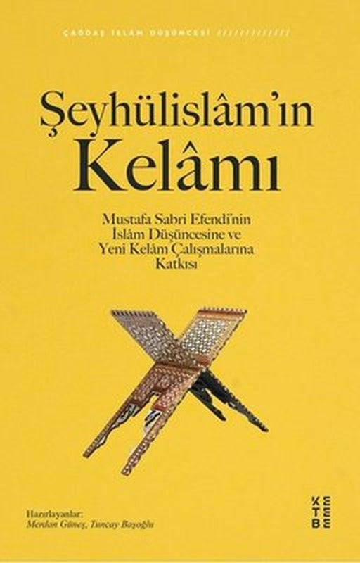 Şeyhülislam'ın Kelamı | Ketebe Yayınları