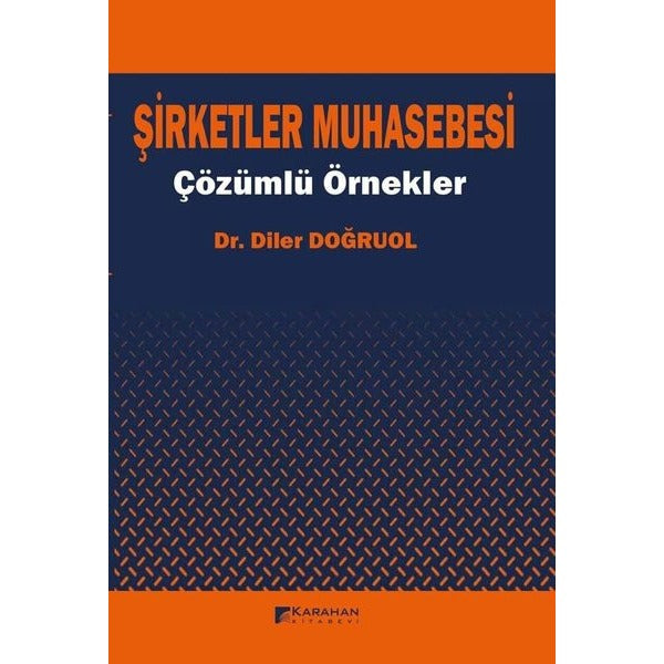 Şirketler Muhasebesi - Çözümlü Örnekler