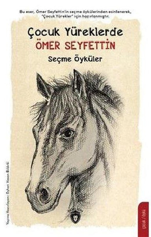 Çocuk Yüreklerde Seçme Öyküler-Ömer Seyfettin | Dorlion Yayınevi (İnce Kapak)