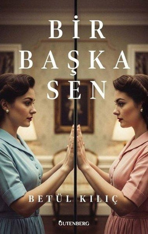 Bir Başka Sen | Gutenberg (İnce Kapak)