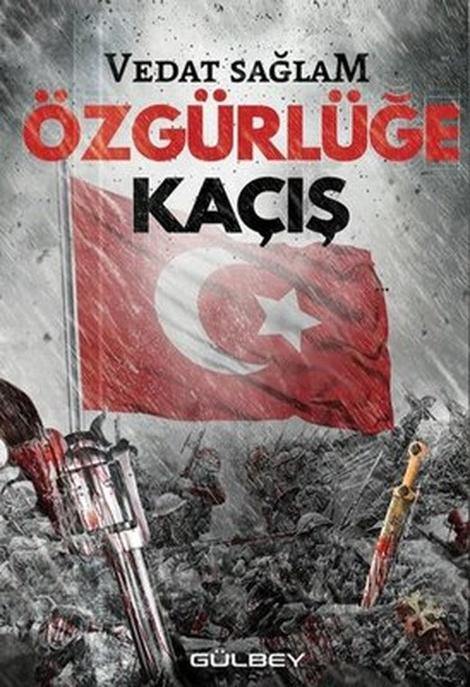 Özgürlüğe Kaçış | Gülbey Yayınları