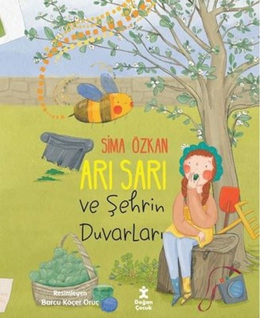 Arı Sarı ve Şehrin Duvarları | Doğan Çocuk (İnce Kapak)