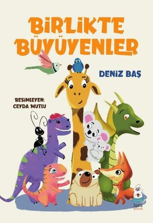 Birlikte Büyüyenler | Luna Yayınları