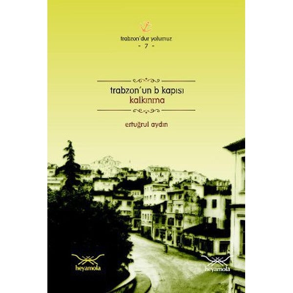 Trabzon’un B Kapısı Kalkınma