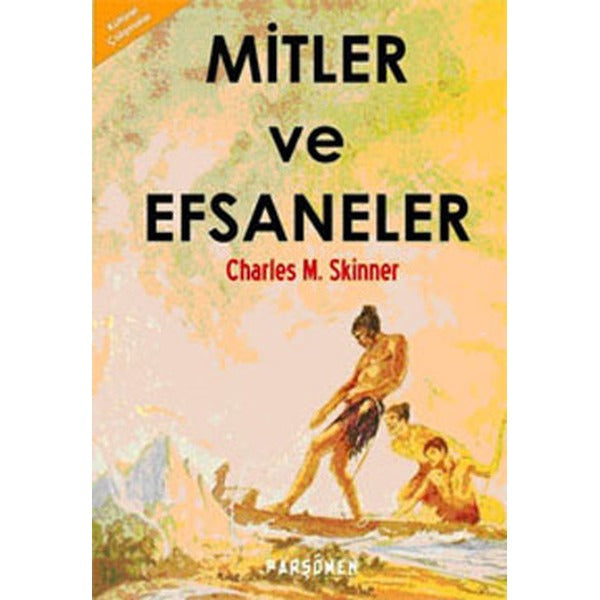 Mitler ve Efsaneler | Parşömen Yayınları (Ciltsiz)
