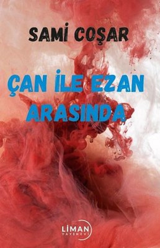 Çan İle Ezan Arasında | Liman Yayınevi