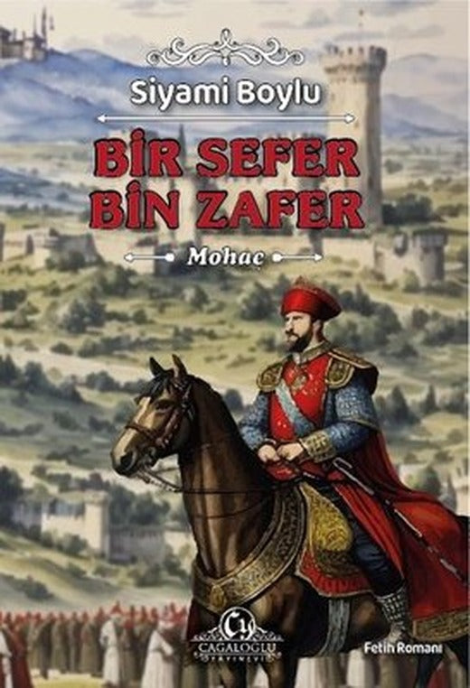Bir Sefer Bin Zafer - Mohaç | Cağaloğlu Yayınevi