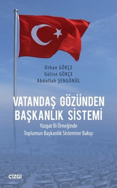Vatandaş Gözünden Başkanlık Sistemi | Çizgi Kitapevi