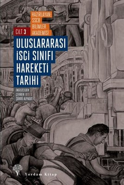 Uluslararası İşçi Sınıfı Hareketi Tarihi Cilt - 3 | Yordam Kitap