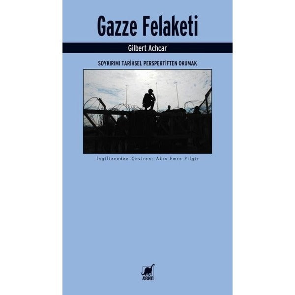 Gazze Felaketi: Soykırımı Tarihsel Perspektiften Okumak | Ayrıntı Yayınları (İnce Kapak)