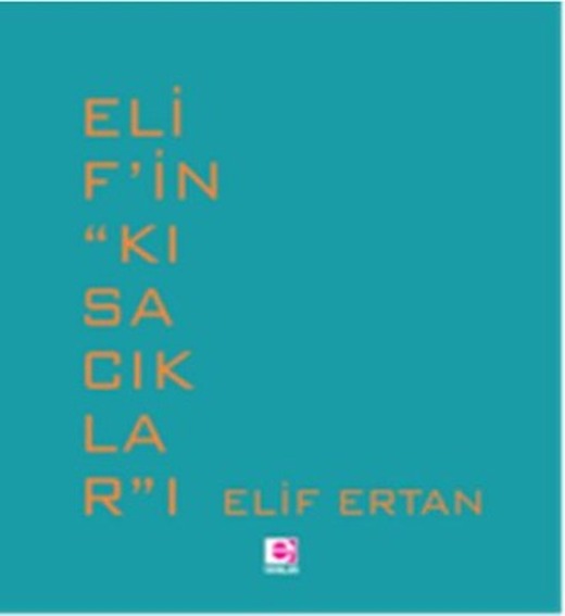 Elif'in Kısacıkları | E Yayınları