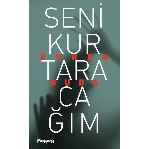 Seni Kurtaracağım | Maceraperest Kitaplar