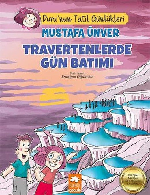 Travertenlerde Gün Batımı - Duru'nun Tatil Günlükleri | Eksik Parça Yayınları (İnce Kapak)