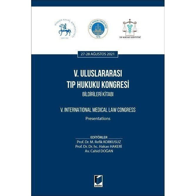 5. Uluslararası Tıp Hukuku Kongresi Bildirileri Kitabı