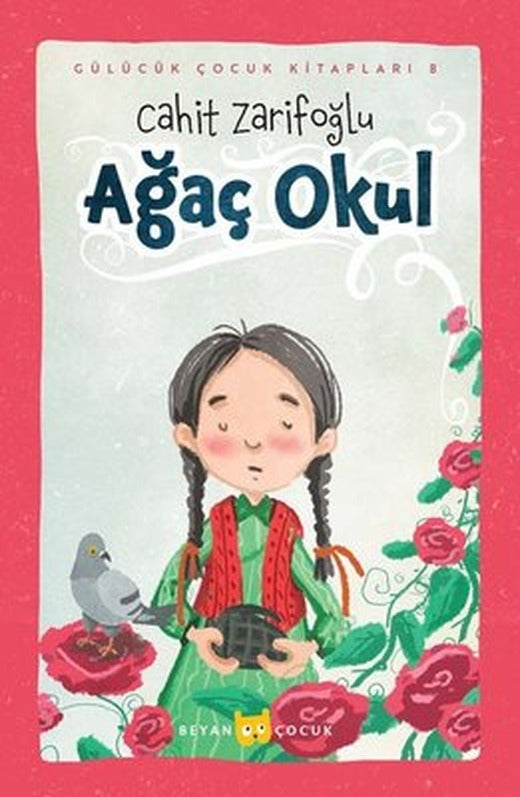 Ağaç Okul - Gülücük Çocuk Kitapları 8 | Beyan Çocuk
