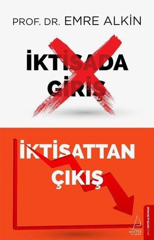İktisattan Çıkış | Destek Yayınları (İnce Kapak)