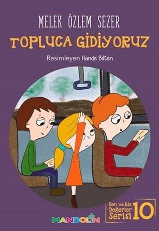 Topluca Gidiyoruz | Mandolin Yayınları (Ciltsiz)