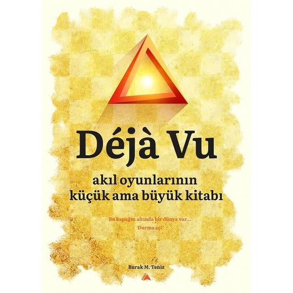 Deja Vu-Akıl Oyunlarının Küçük Ama Büyük Kitabı | Kuzey Yayınları (İnce Kapak)