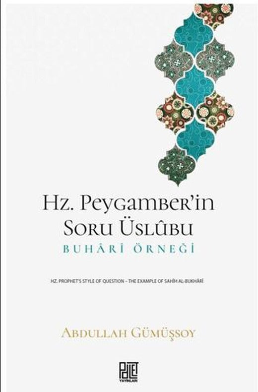 Hz. Peygamber’in Soru Üslubu | Palet Yayınları (Ciltsiz)