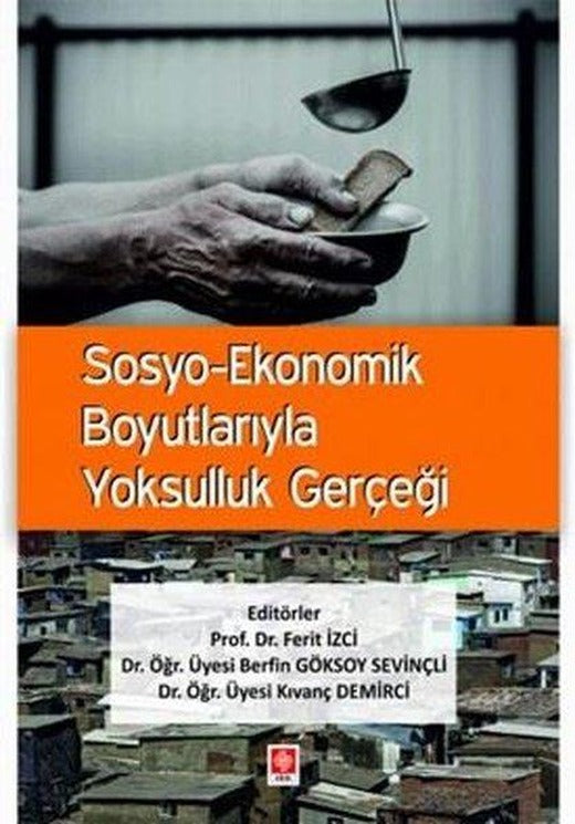 Siyasi Sosyal ve İktisadi Yönüyle Türkiye'nin Yapısal Sorunları ve Reform Önerileri | Ekin Basım Yayın (İnce Kapak)