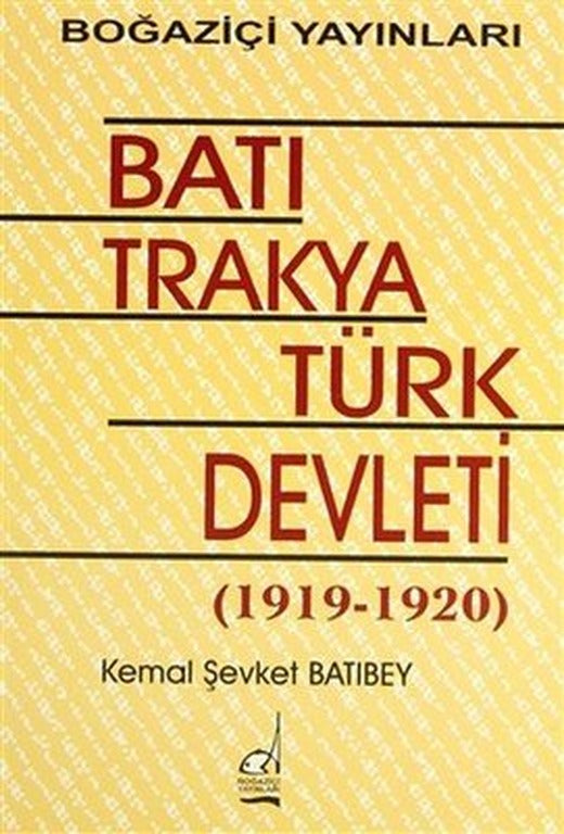 Batı Trakya Türk Devleti | Boğaziçi Yayınları
