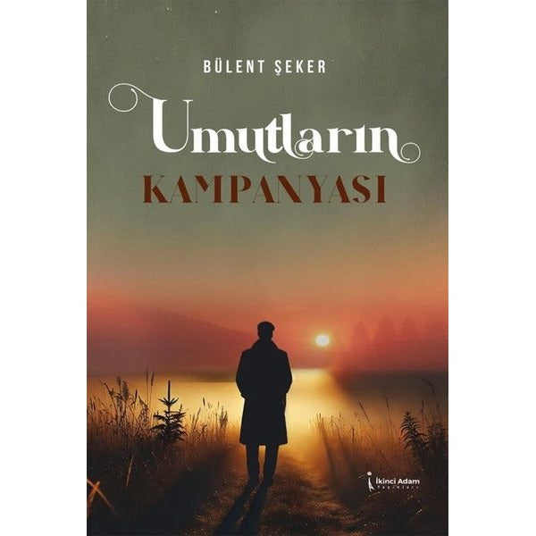 Umutların Kampanyası | İkinci Adam Yayınları (İnce Kapak )