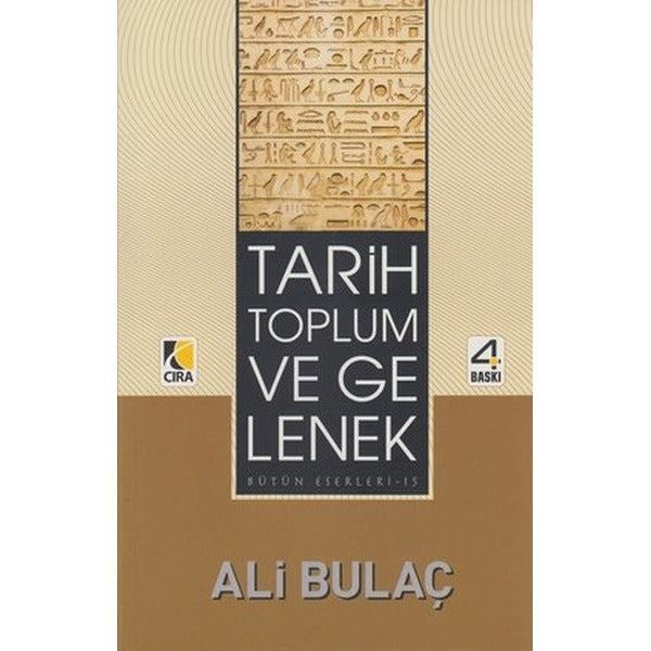 Tarih Toplum ve Gelenek | Çıra Yayınları (Ciltsiz)