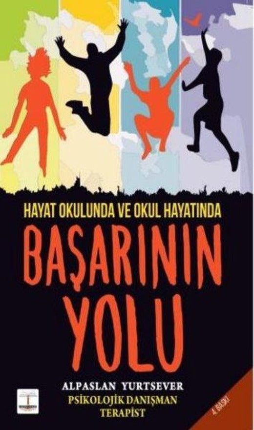 Hayat Okulunda ve Okul Hayatında Başarının Yolu