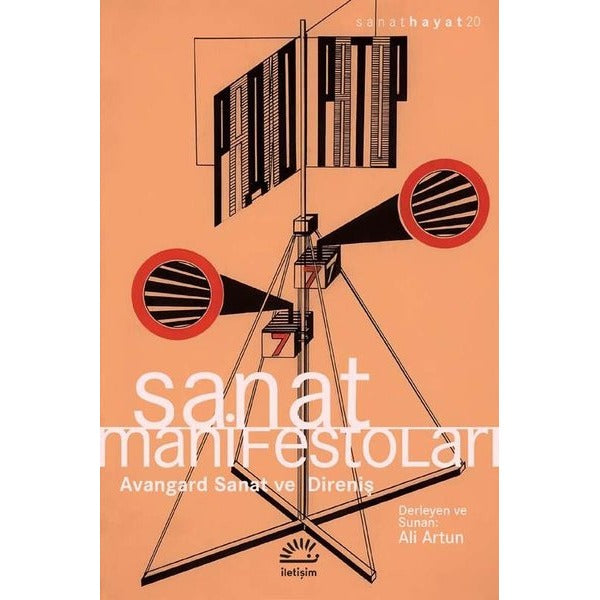 Sanat ve Manifestoları - Avangard Sanat ve Direniş | İletişim Yayınları