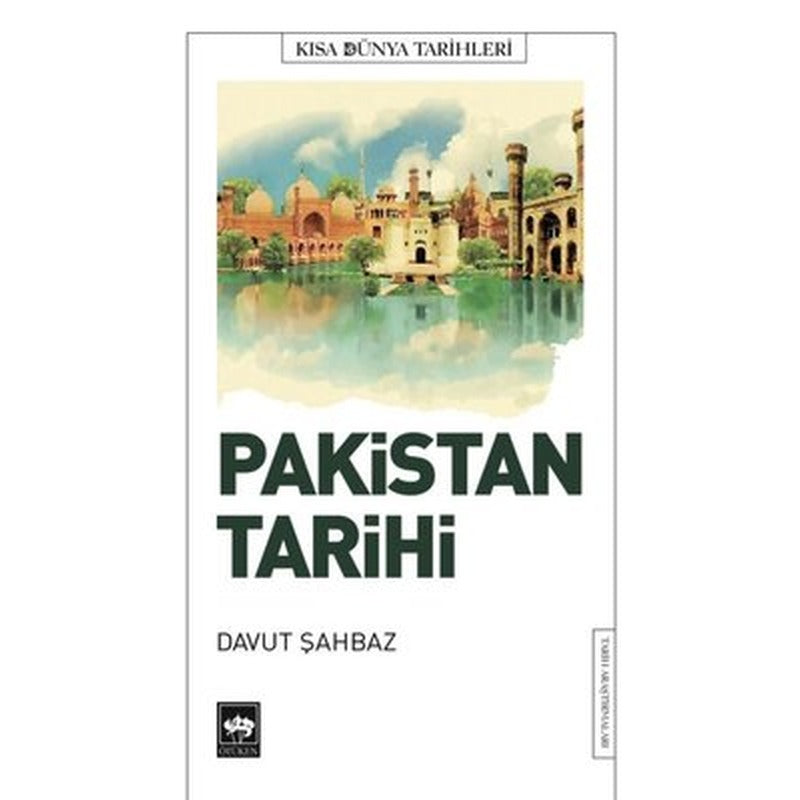 Pakistan Tarihi - Kısa Dünya Tarihleri | Ötüken Neşriyat Yayınları