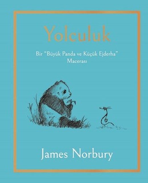 Yolculuk: Bir Büyük Panda ve Küçük Ejderha Macerası | Epsilon Yayınevi