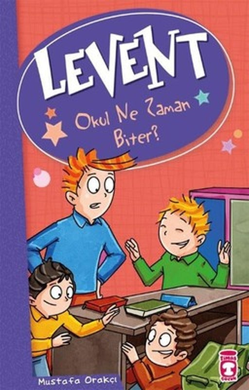 Okul Ne Zaman Biter-Levent | Timaş Çocuk